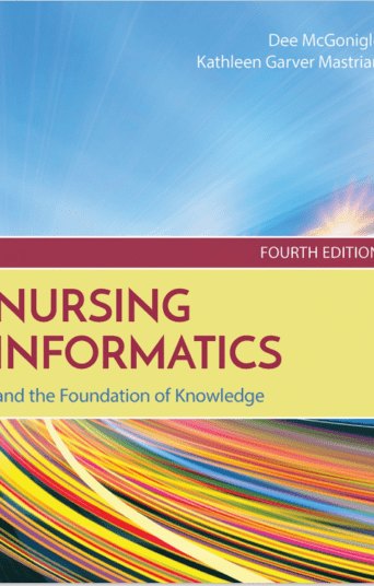 Nursing Informatics and the Foundation of Knowledge 4th Edition by Dee McGonigle