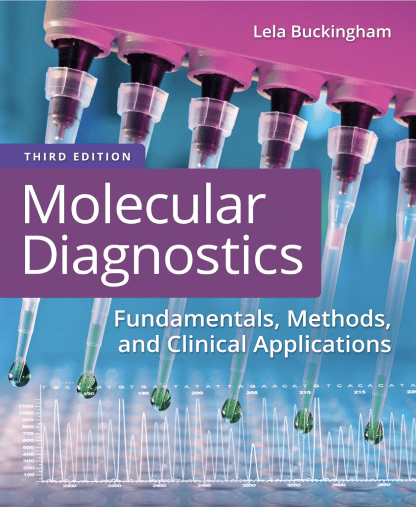 Molecular Diagnostics: Fundamentals, Methods, and Clinical Applications, Third Edition
