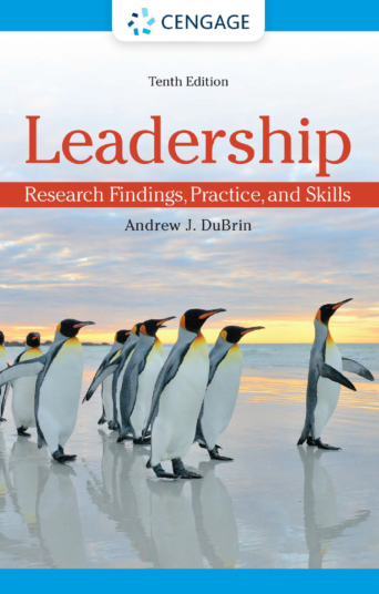 Leadership: Research Findings, Practice, and Skills 10th Edition